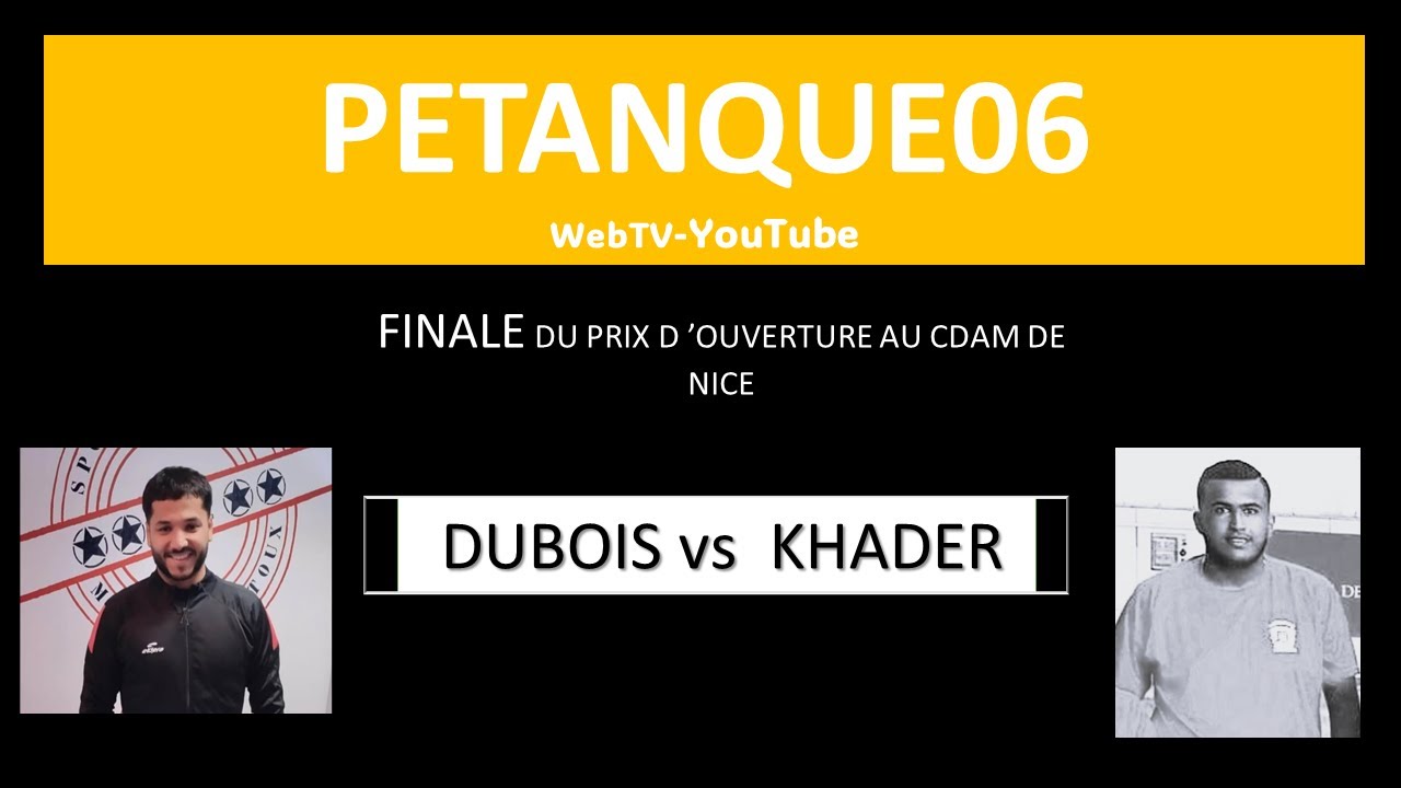 Belle finale : DUBOIS vs KHADER #petanque06