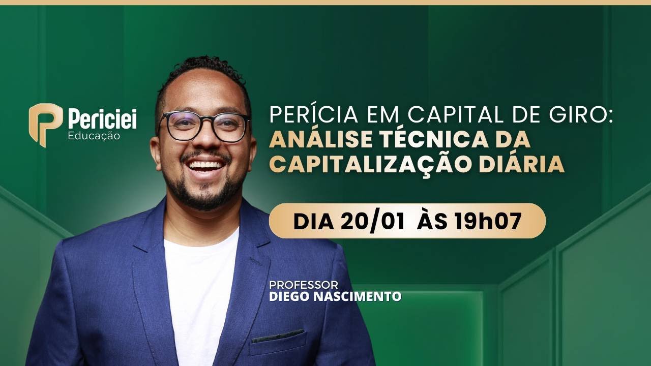 Perícia em Capital de Giro: Análise Técnica da Capitalização Diária.