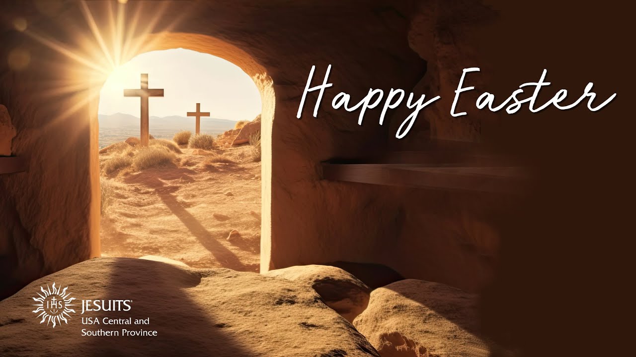 Considering our Resurrection - An Easter Message from Fr. Joseph Tetlow, SJ