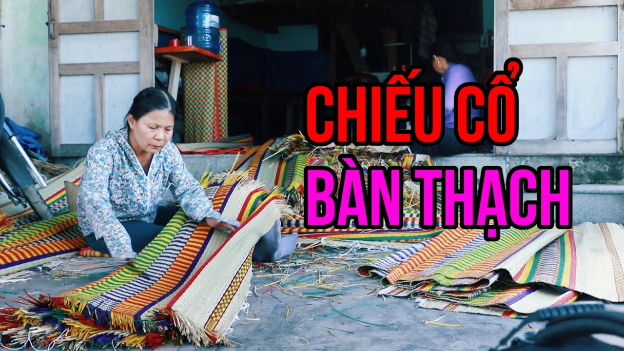 Làng chiếu cổ Bàn Thạch | VTV4