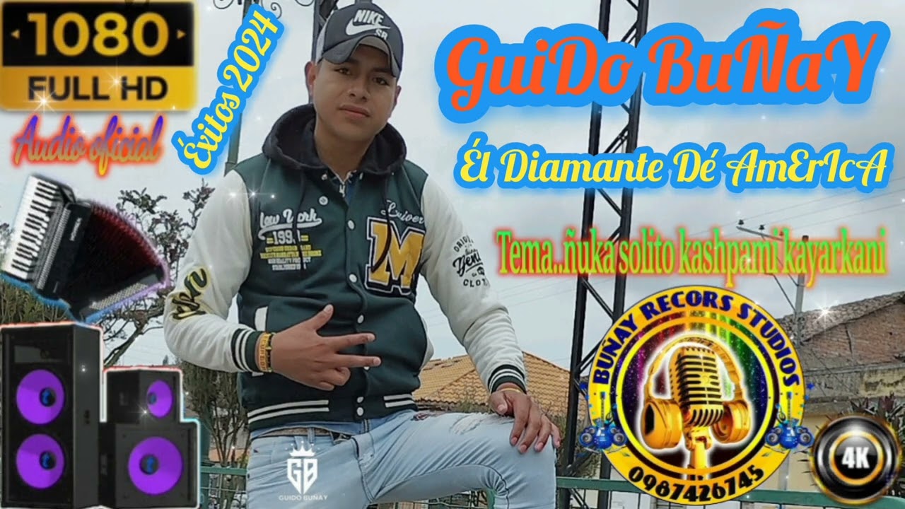 Tema..Ñuka solito kashpami kayarkani Guido Buñay El Diamante De AmErIcA Exitos 2024 Audio oficial