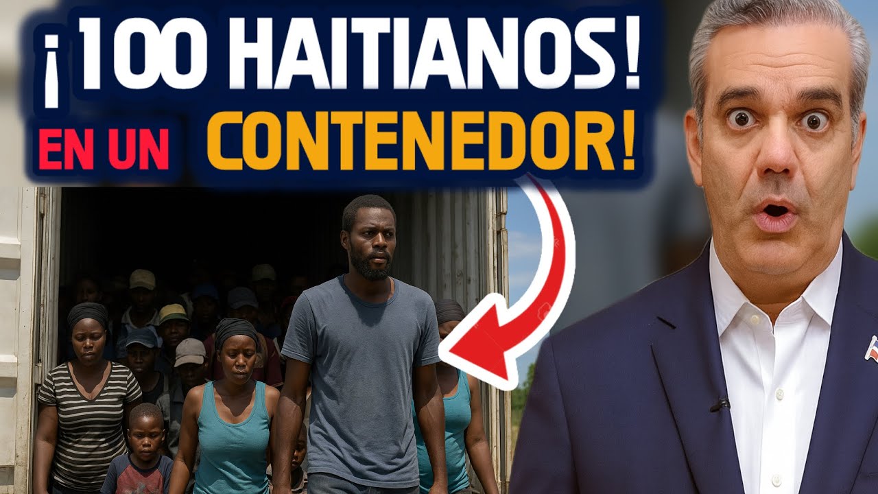 🚨 ¡Alerta RD! Contenedor con 100 Haitianos Ilegales ¿Quién Mueve los Hilos?