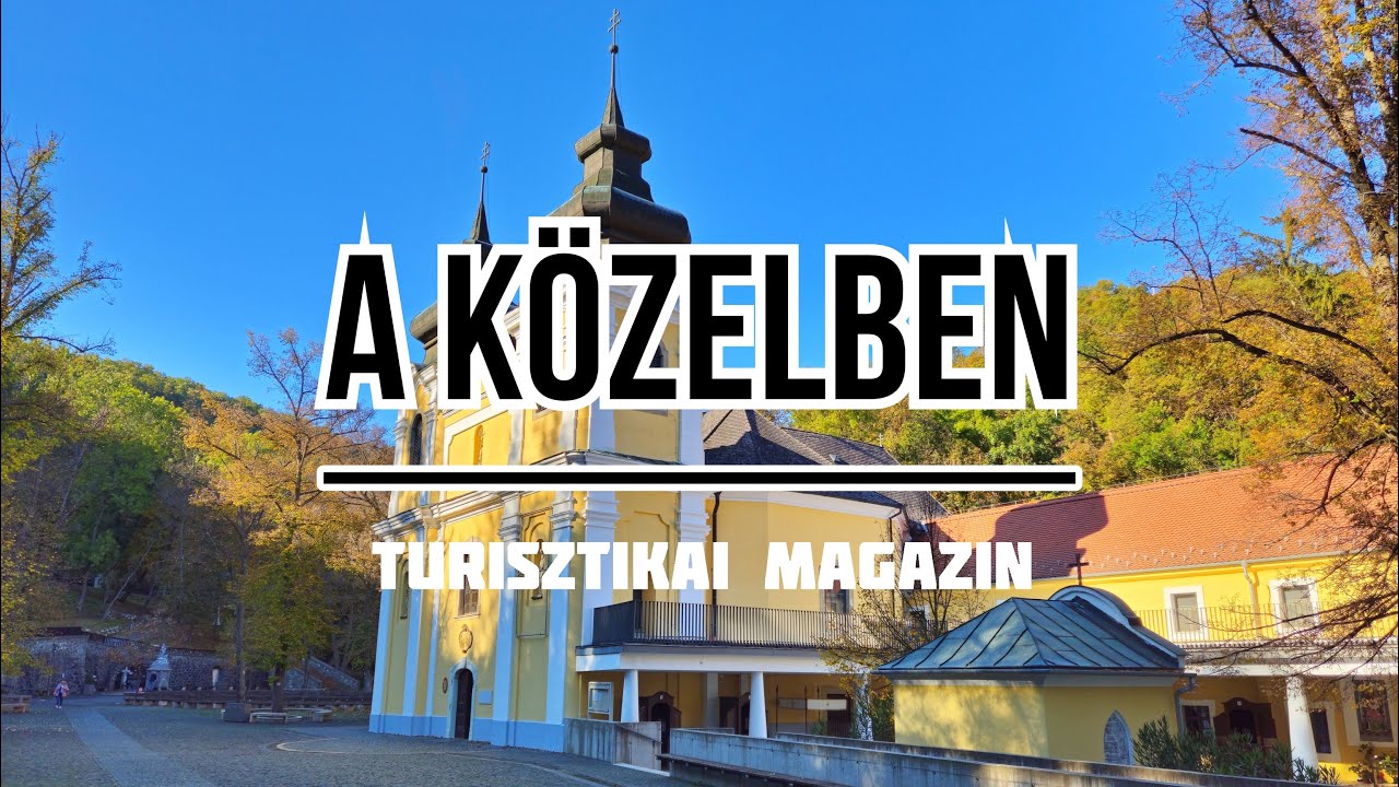Közelben #2. Mátraverebély-Szentkút
