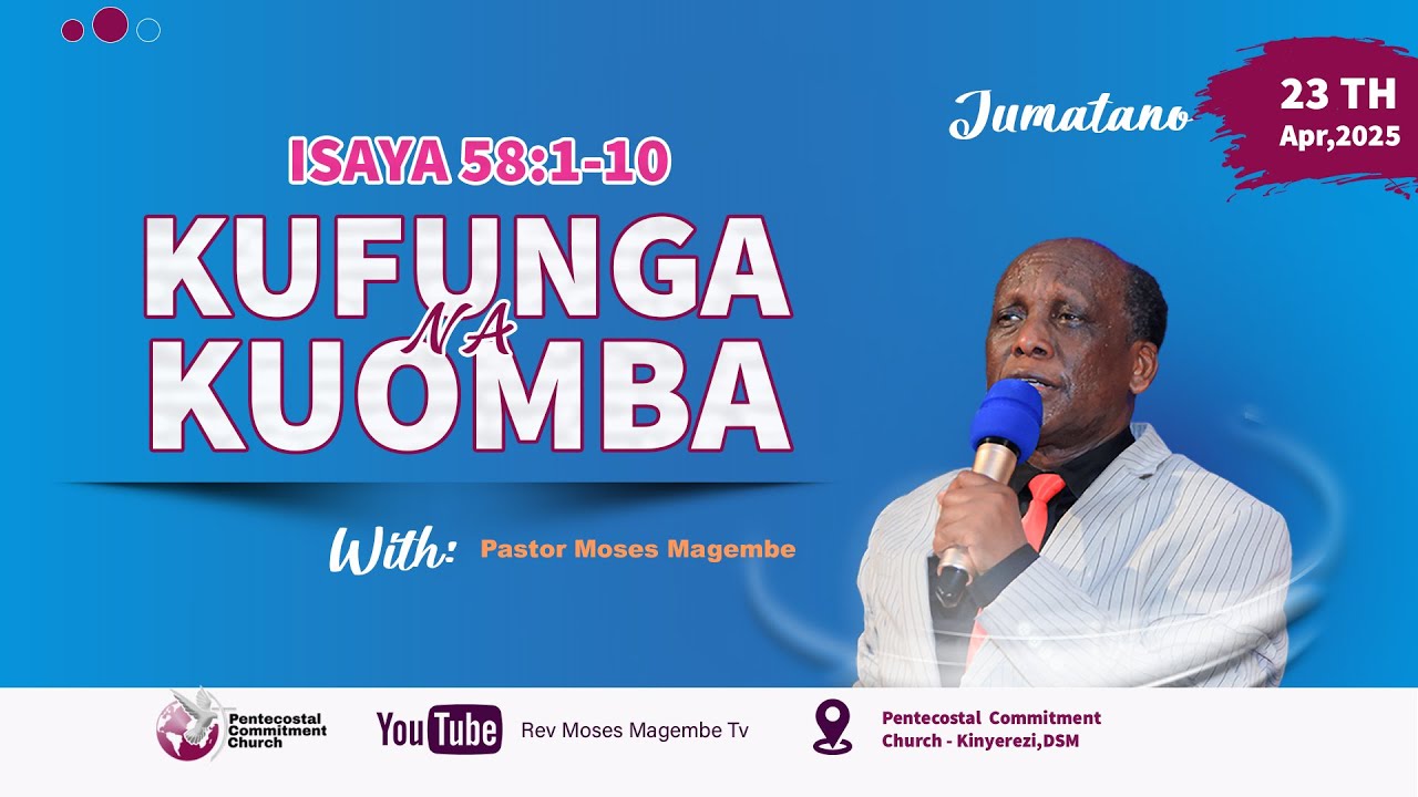 Mch Moses Magembe - KUFUNGA NA KUOMBA