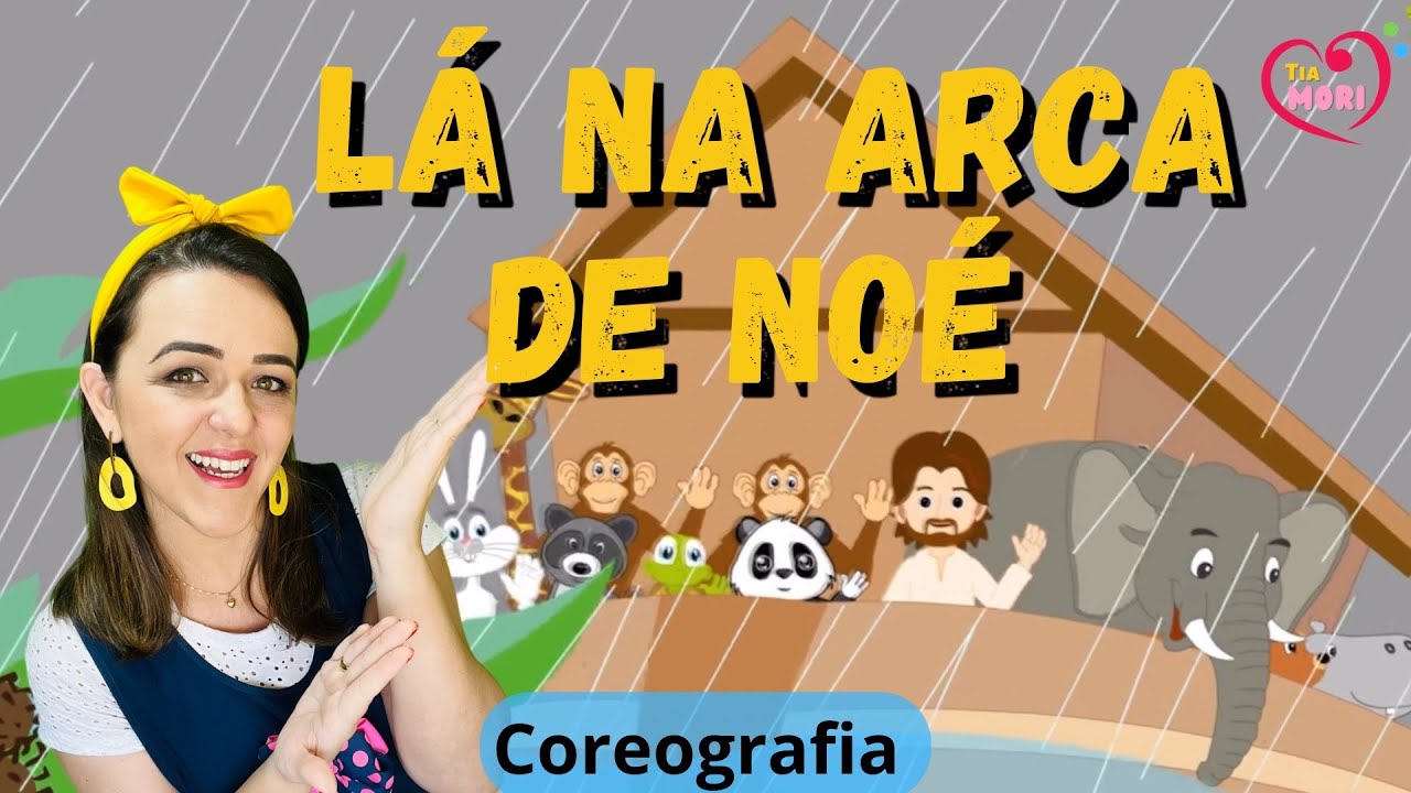 L&Aacute; NA ARCA DE NO&Eacute; - COREOGRAFIA m&uacute;sica Tia Aline Ara&uacute;jo