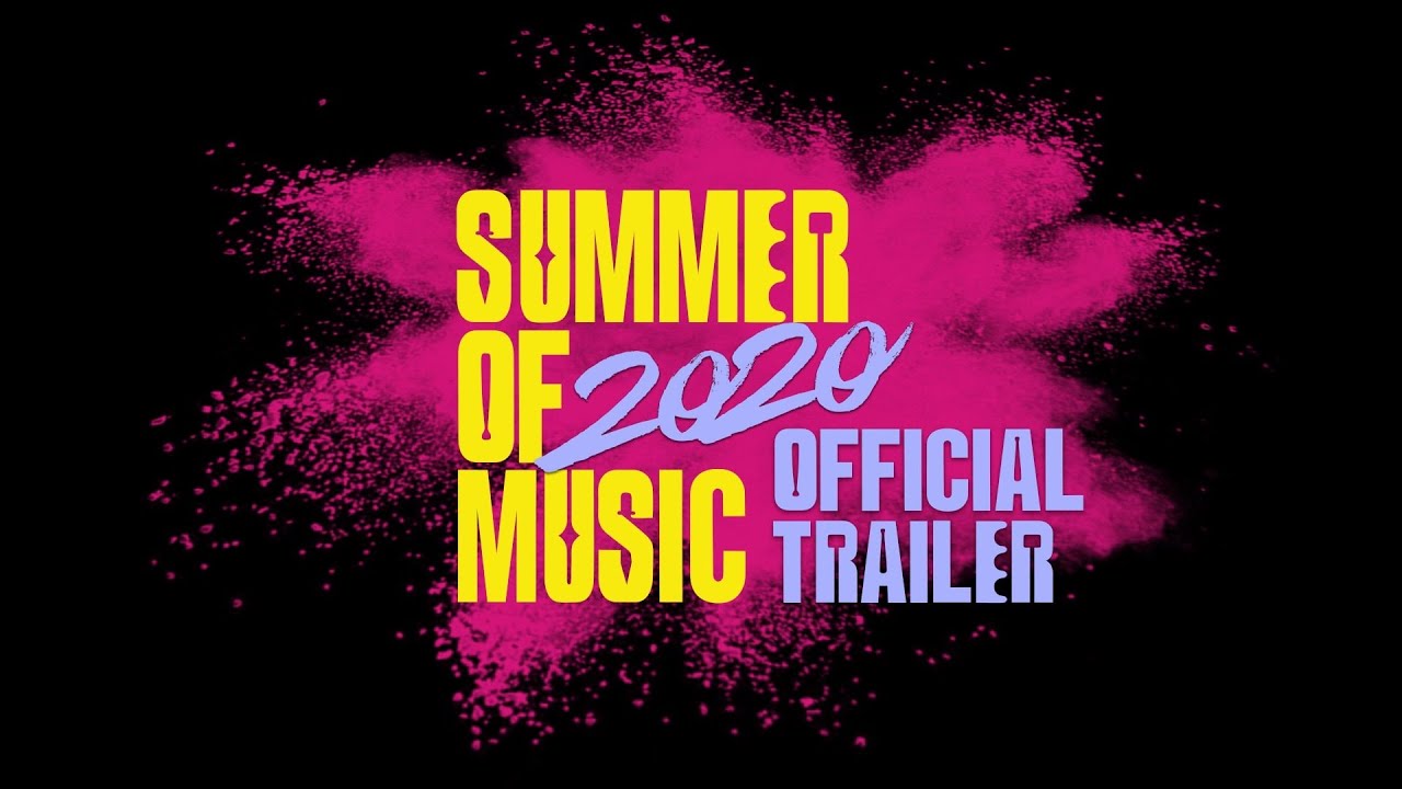 Summer Of Music 2020 (Official Trailer)