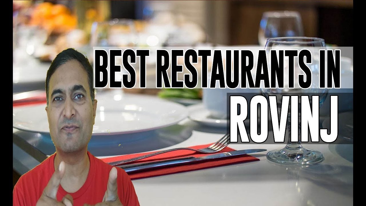 Best Restaurants and Places to Eat in Rovinj , Croatia