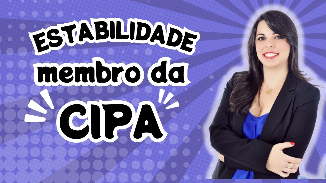 ESTABILIDADE DO MEMBRO DA CIPA