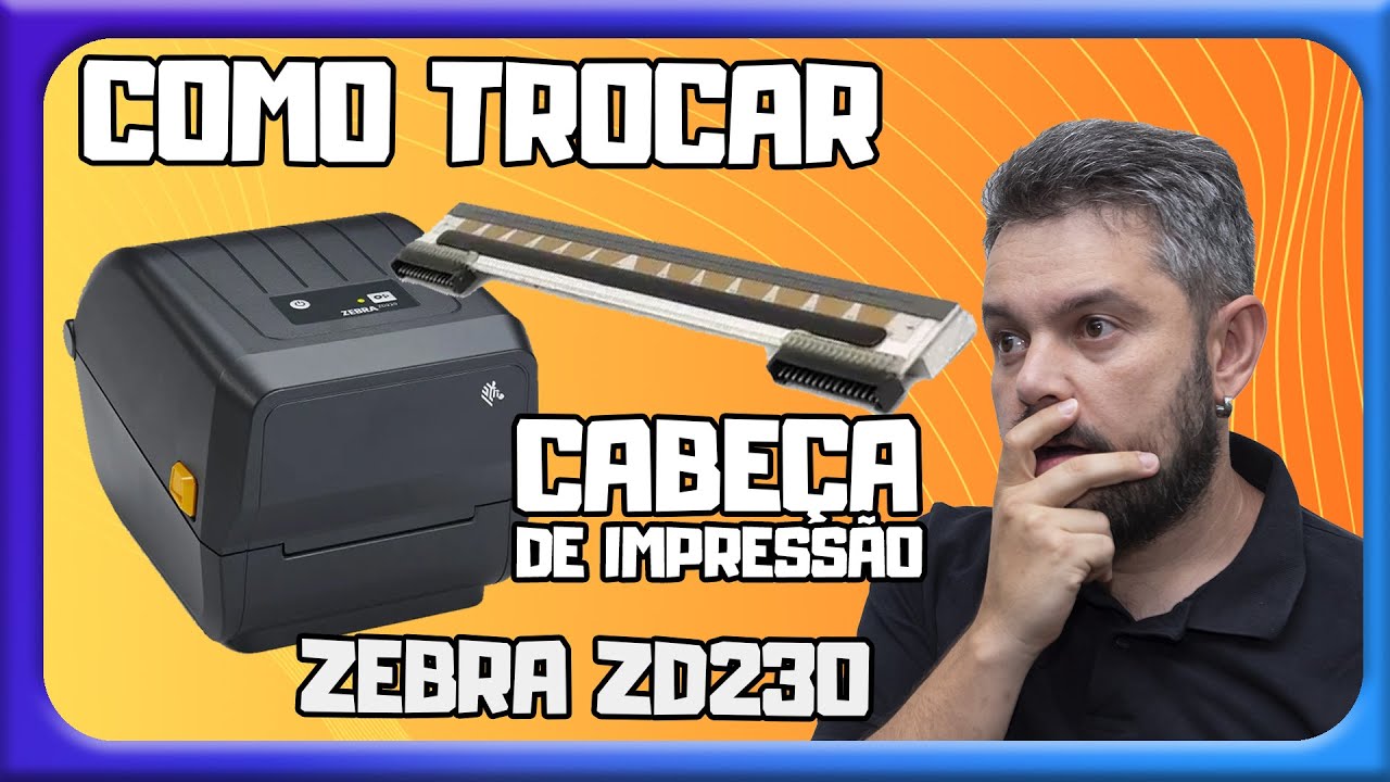 Como trocar cabeça de impressão - Zebra ZD220 / ZD230