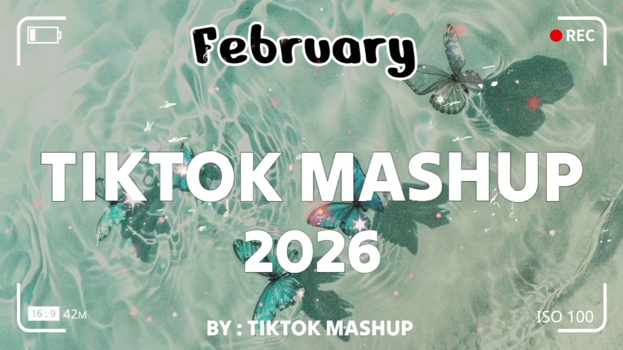 TikTok Mashup february 💚2026💚 (Not Clean