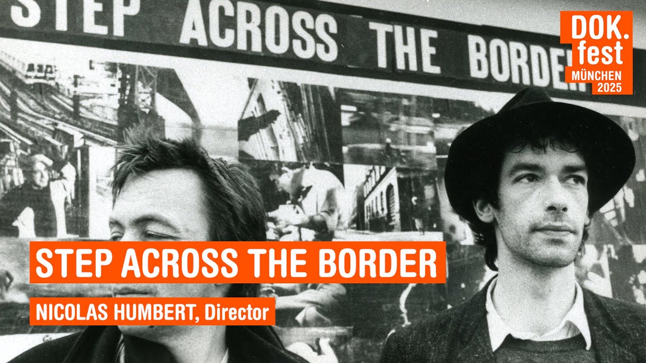 STEP ACROSS THE BORDER I Film Talk I DOK.fest 2025
