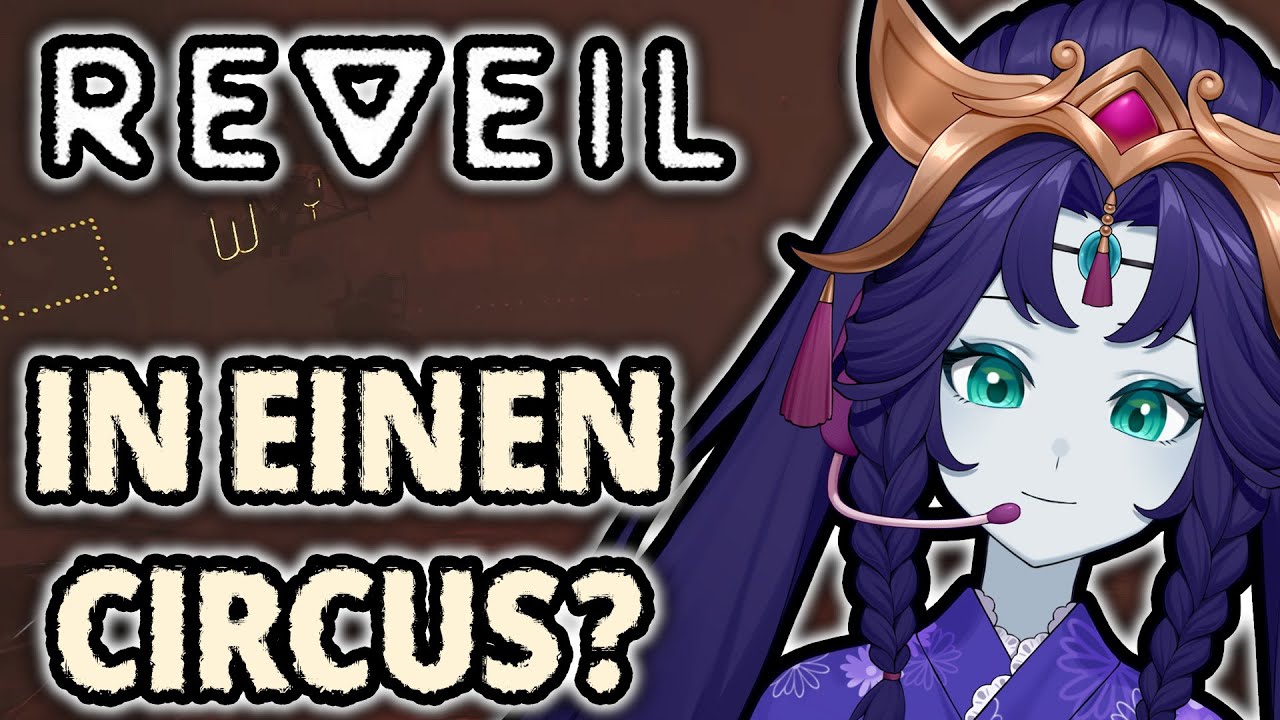 In einem CIRCUS? | REVEIL #1