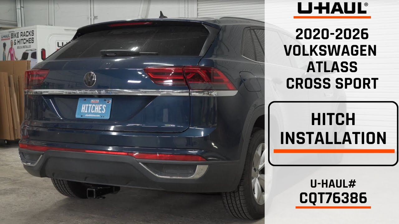 2020-2026 Volkswagen Atlas Cross Sport | U-Haul Trailer Hitch Installation | CQT76386