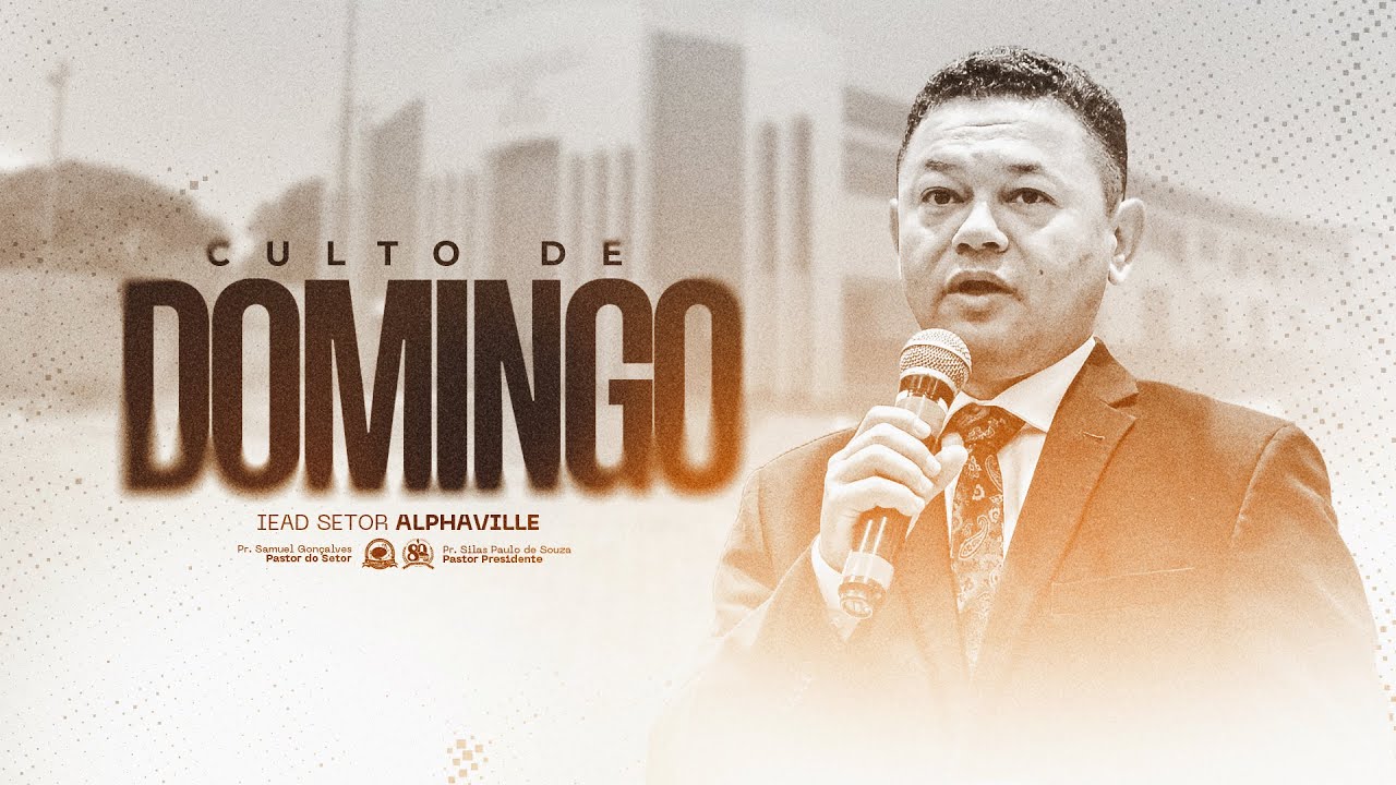 CULTO AO VIVO • DOMINGO | IEAD ALPHAVILLE • 15/03/2026
