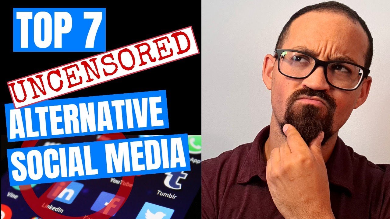 Top 7 Uncensored Social Media Apps - Including a New 2020 App