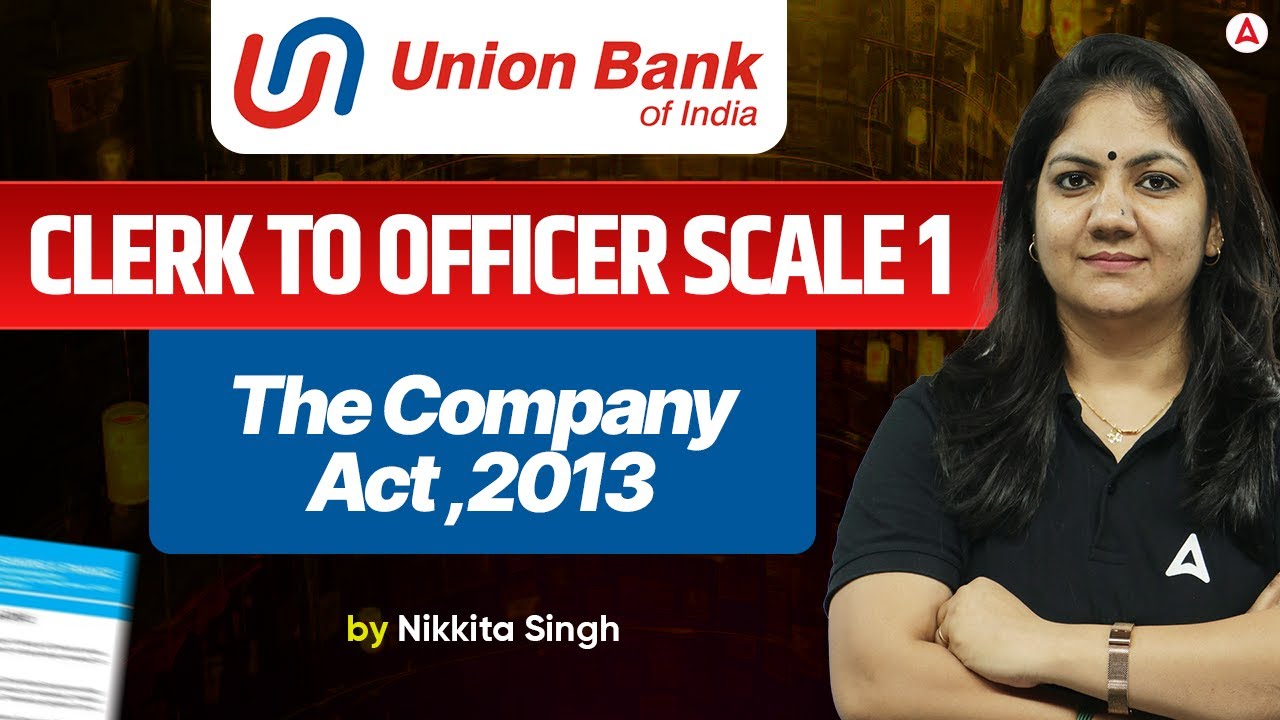 Union Bank of India Promotion Exam | Clerk to Officer Scale 1 |  The Company Act ,2013 | Nikkita Mam