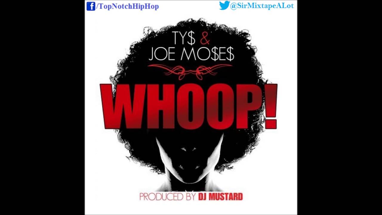 Ty Dolla $ign & Joe Moses - TOP (Feat. Dusto Of Relly Nation) [WHOOP!]
