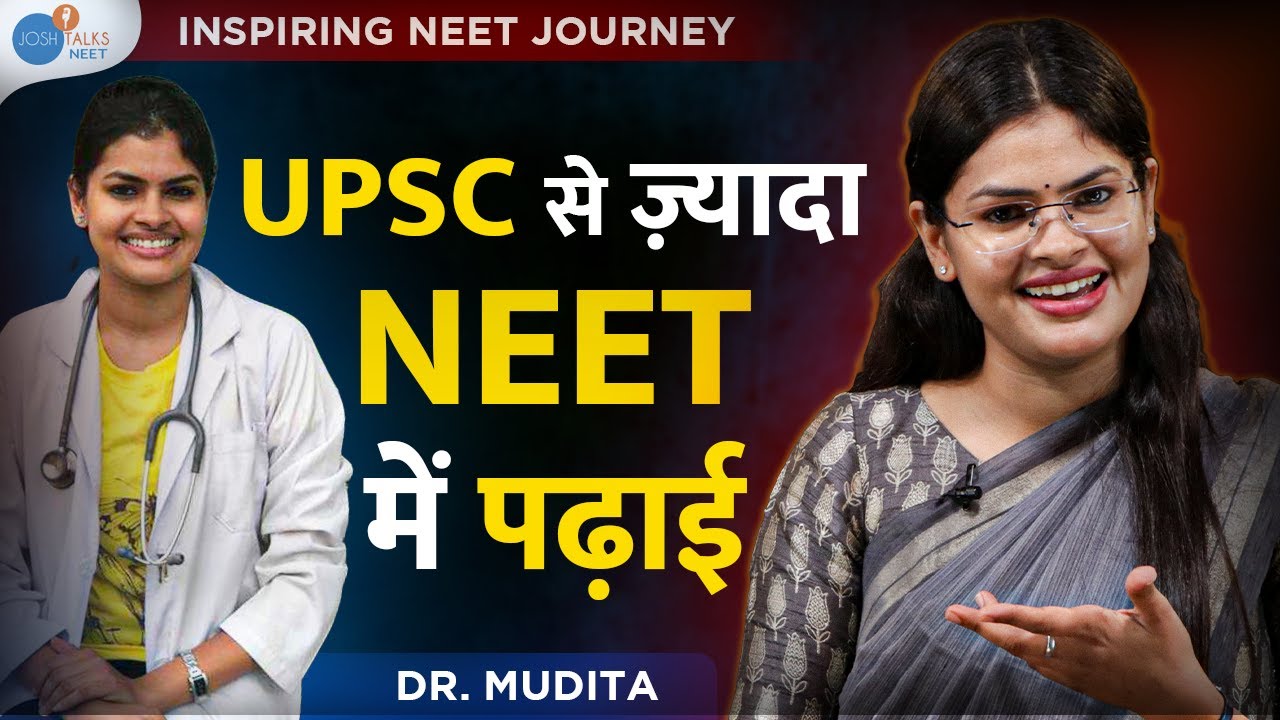 Doctor और IAS में से क्या चुनोगे? Best NEET & UPSC Motivational Video | Dr Mudita | Josh Talks NEET