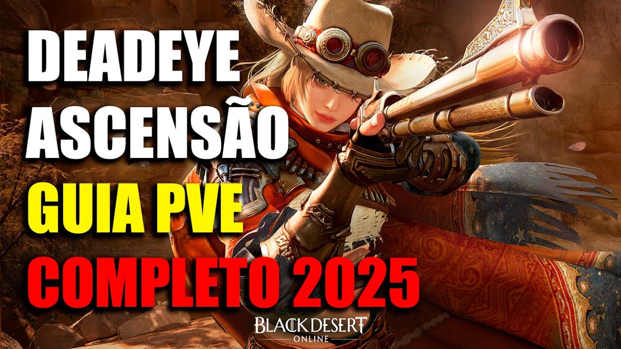 DeadEye Ascensão Guia PVE Completo 2025 | Black Desert Online