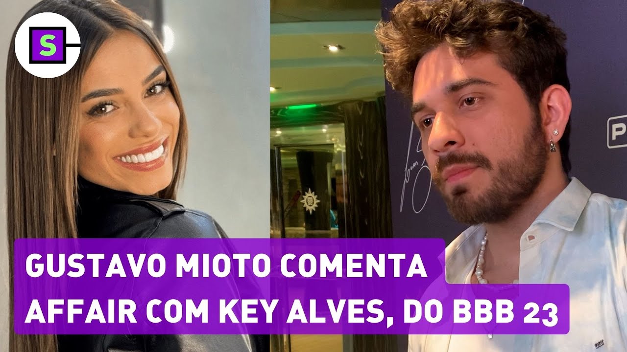 Gustavo Mioto comenta affair com Key Alves e intima Boninho sobre BBB