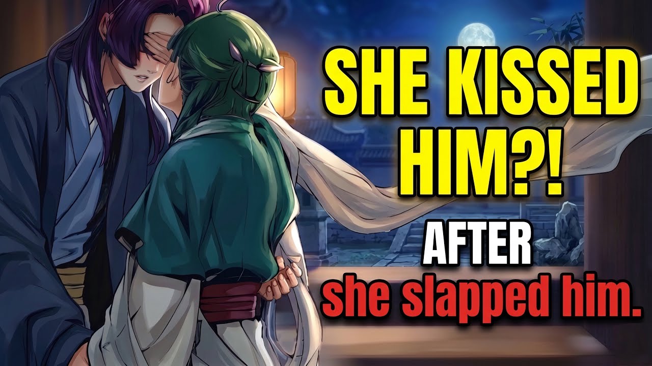 She Slapped And Kissed Him | He Asked For The Slap ~ Maomao And Jinshi’s Scenes From LN 9