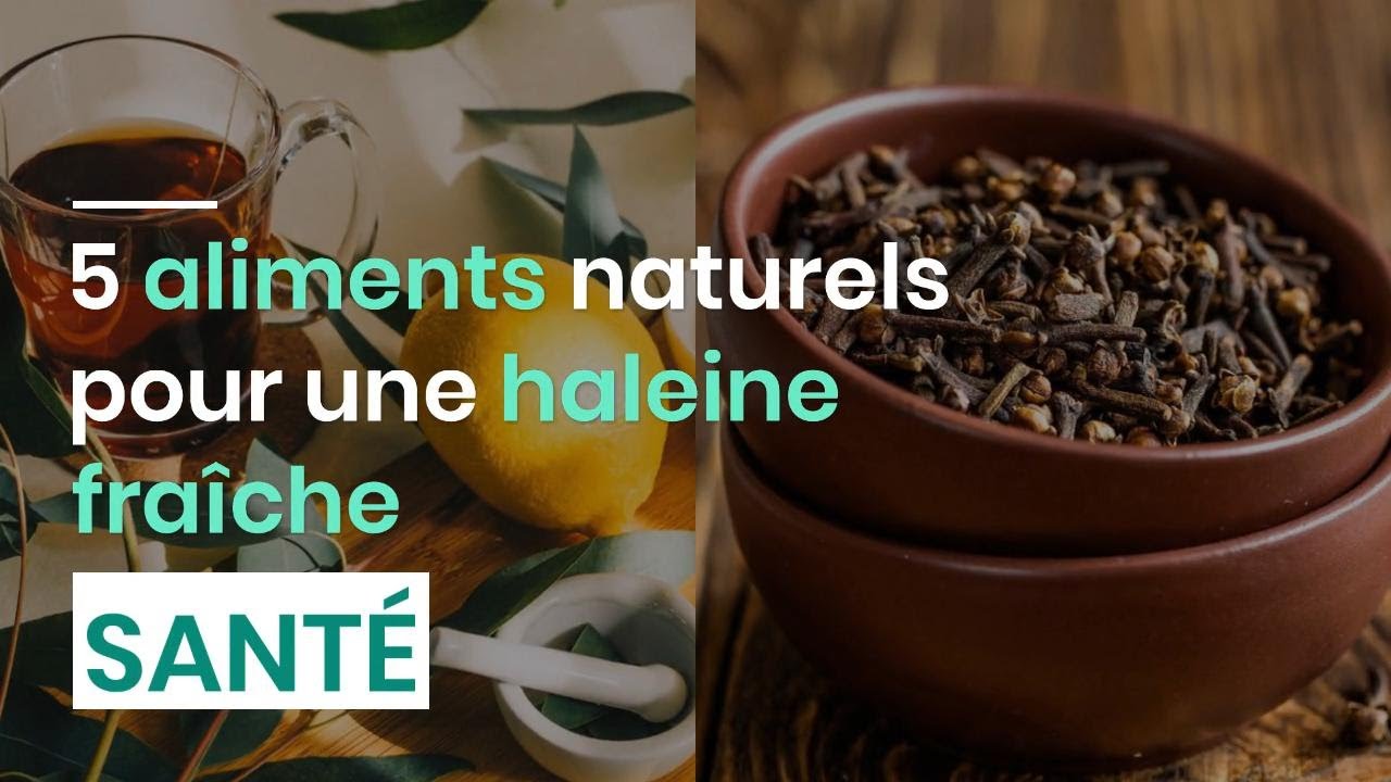 5 aliments naturels pour une haleine fra&icirc;che