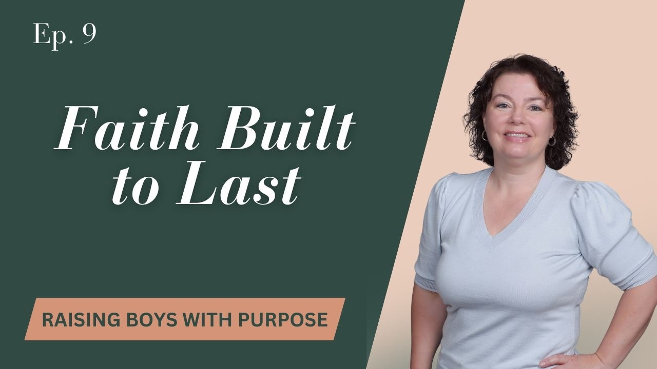 How to Build a Strong Faith in Your Teen Son | Christian Parenting