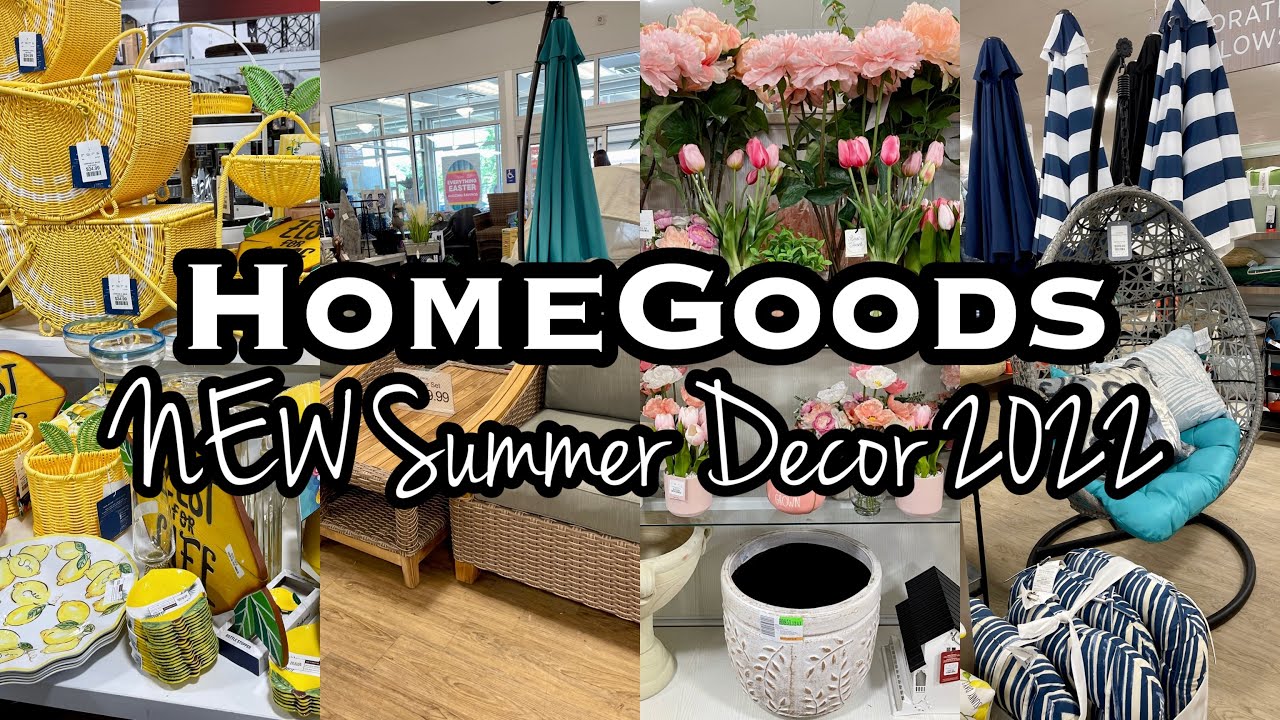 HOMEGOODS SHOP WITH ME &bull; New Summer Home Decor 2022