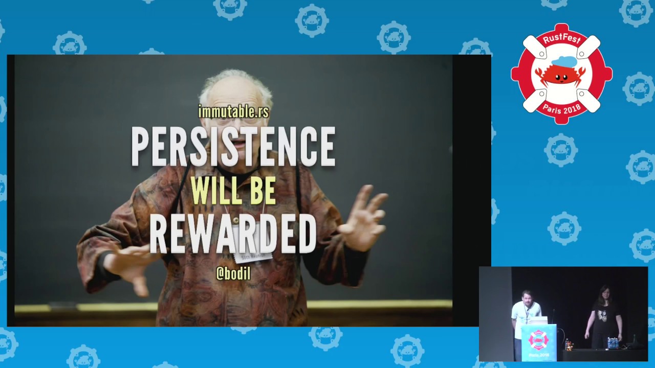 RustFest Paris 2018 -  Immutable Data Structures and why You want them by Bodil Stokke