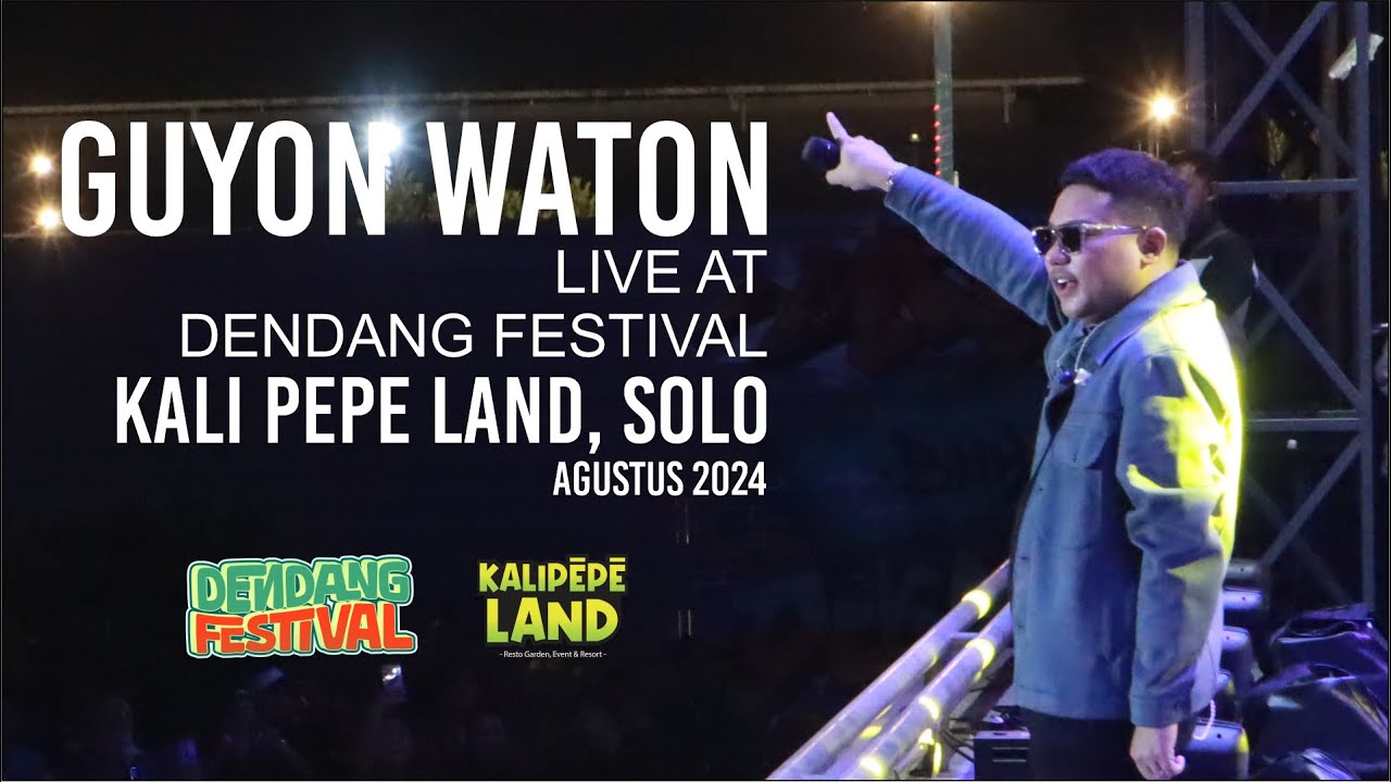 Guyon Waton at Dendang Festival - Kali Pepe Land Solo 2024