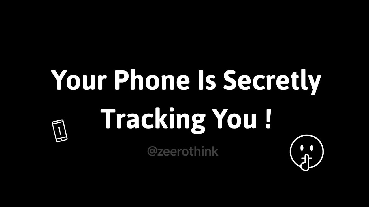 Your Phone Is Secretly Tracking You ! | How Your Data Is Really Used | zeerothink 