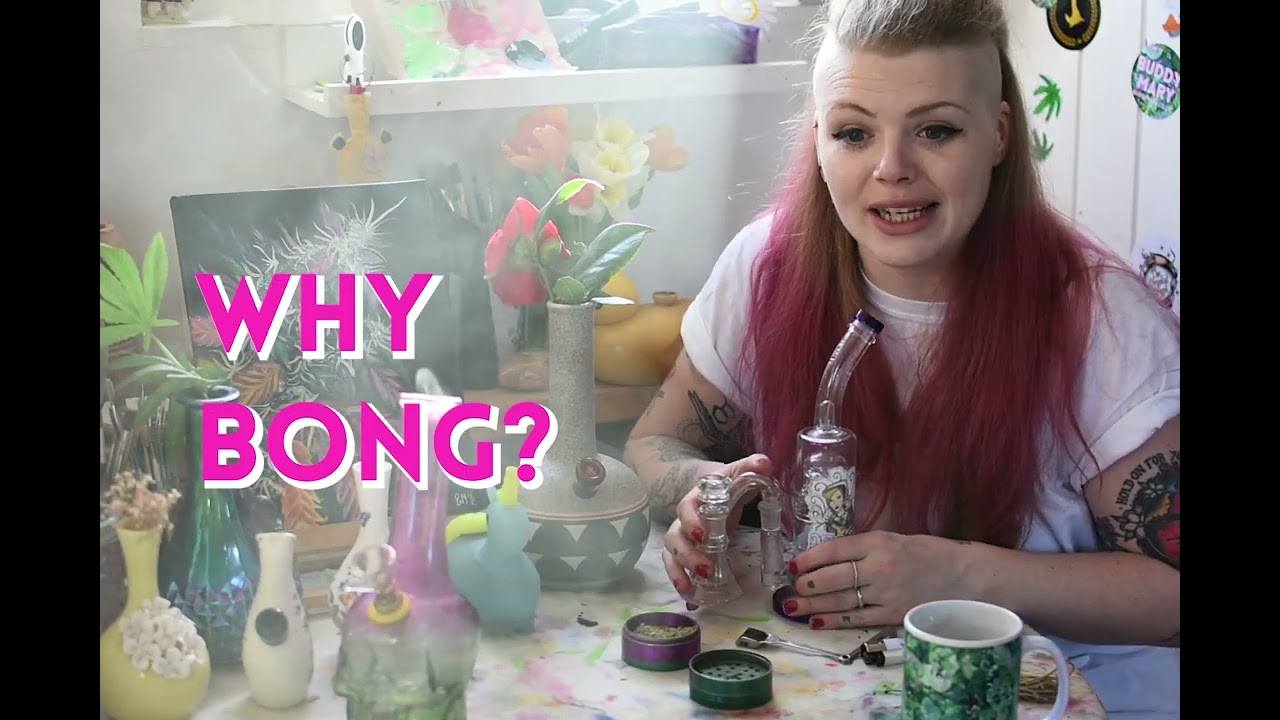 Buddy Mary's Bong Tutorial 2.0 | Learn How to Bong | Women of Weed UK | Cannabis Content | 420