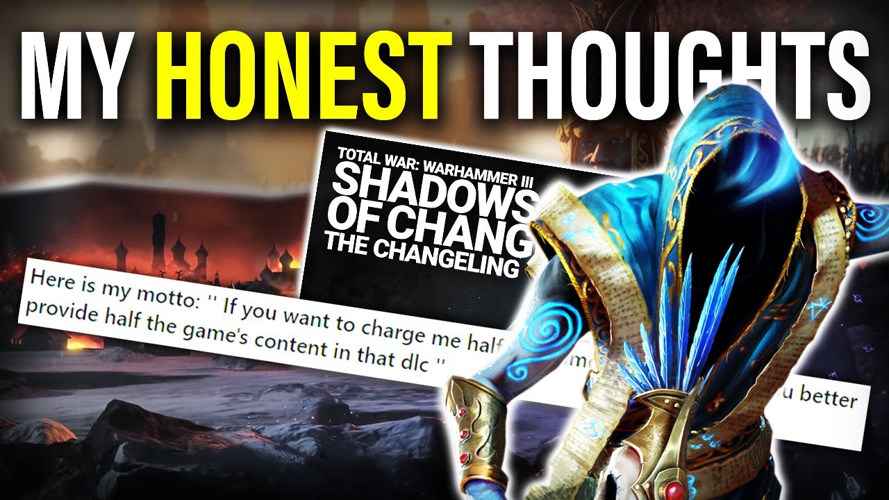 Is Total War Going Through A Content & Price Crisis? - WH3 Shadows Of Change DLC Commentary