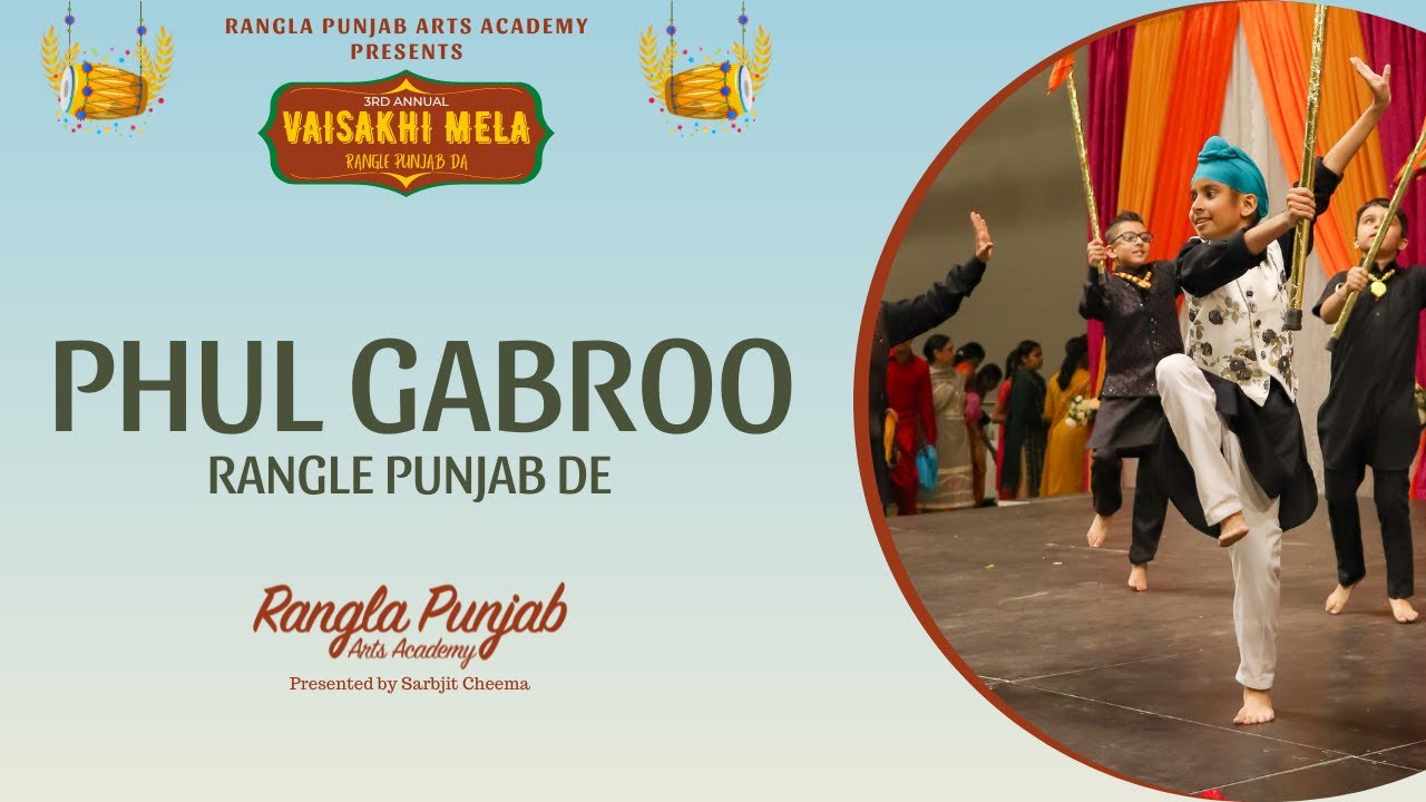 VAISAKHI MELA 2023 - PHUL GABROO - RANGLA PUNJAB ARTS ACADEMY