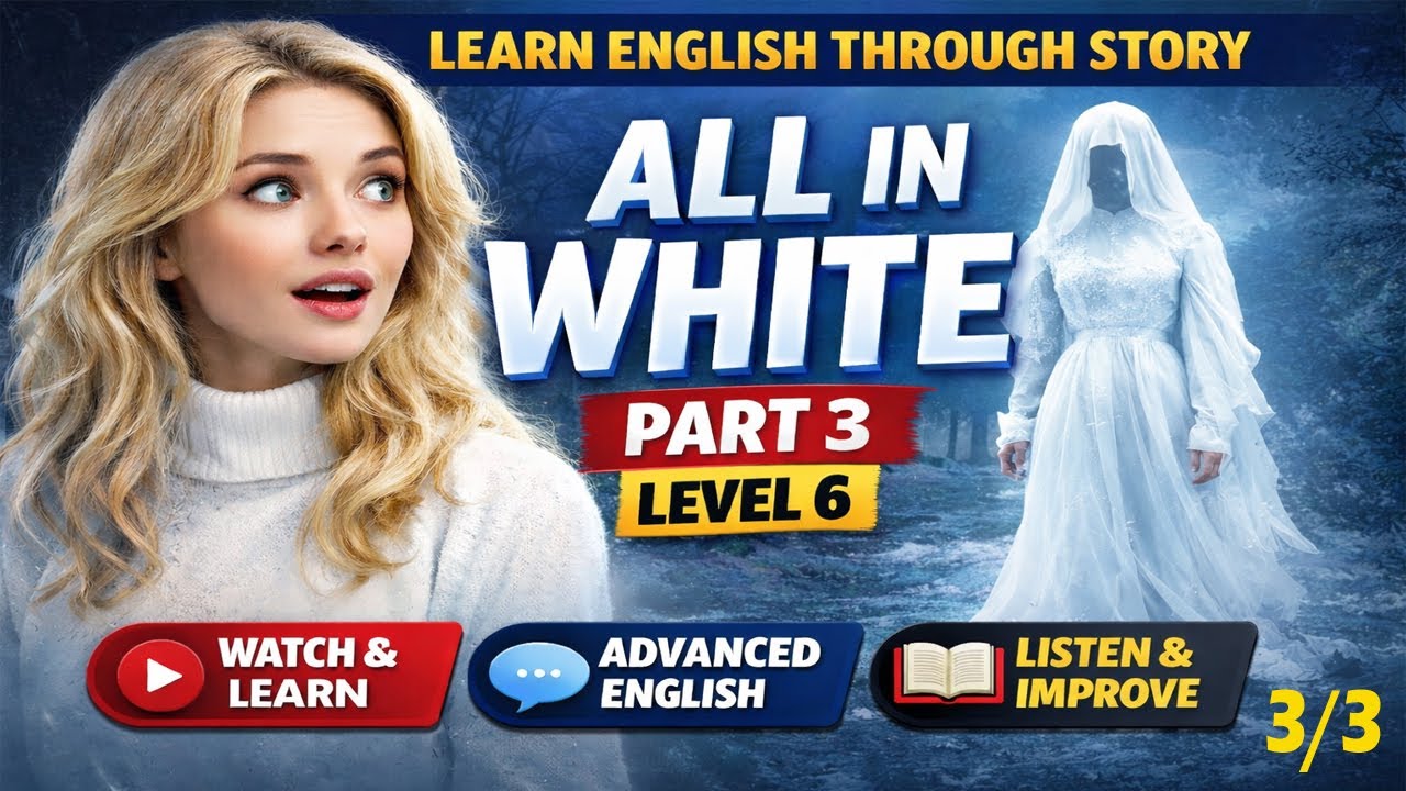 All in White Part 3  level 6  Learn English through story
