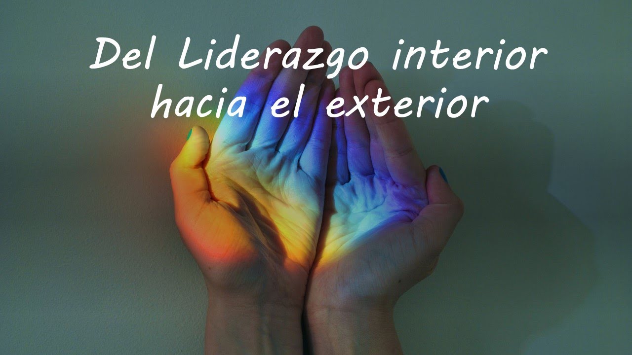 Webinar: Del Liderazgo Interior al exterior