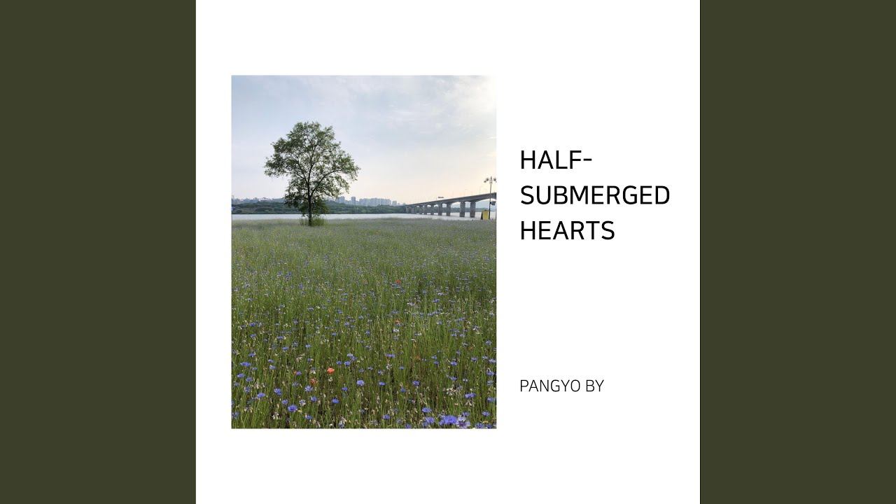 Half-Submerged Hearts