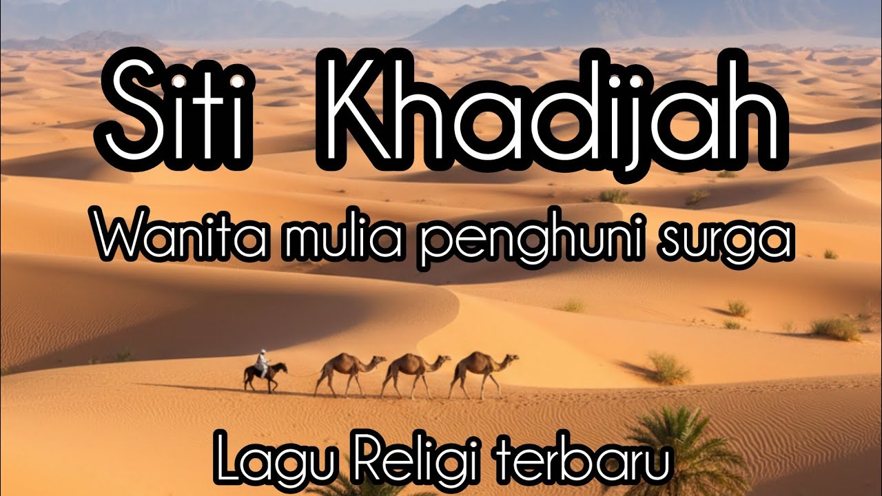 Siti Khadijah. Wanita mulia penghuni surga #musikviral #cover 