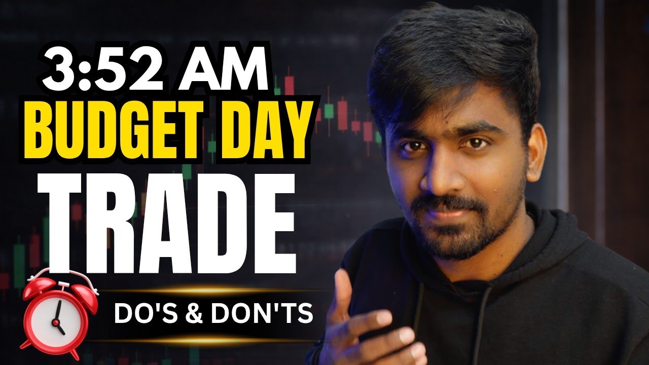 Before Budget Day: 3:52 AM Prep Every Trader Must Do🔥
