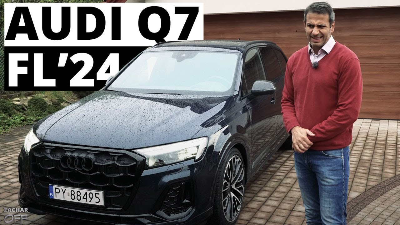 Audi Q7 FL 2024 - nie mów do mnie 'stary'