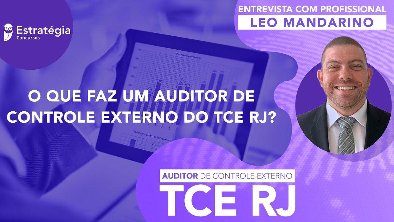 O que faz um Auditor de Controle Externo do TCE RJ? (Edital na praça)