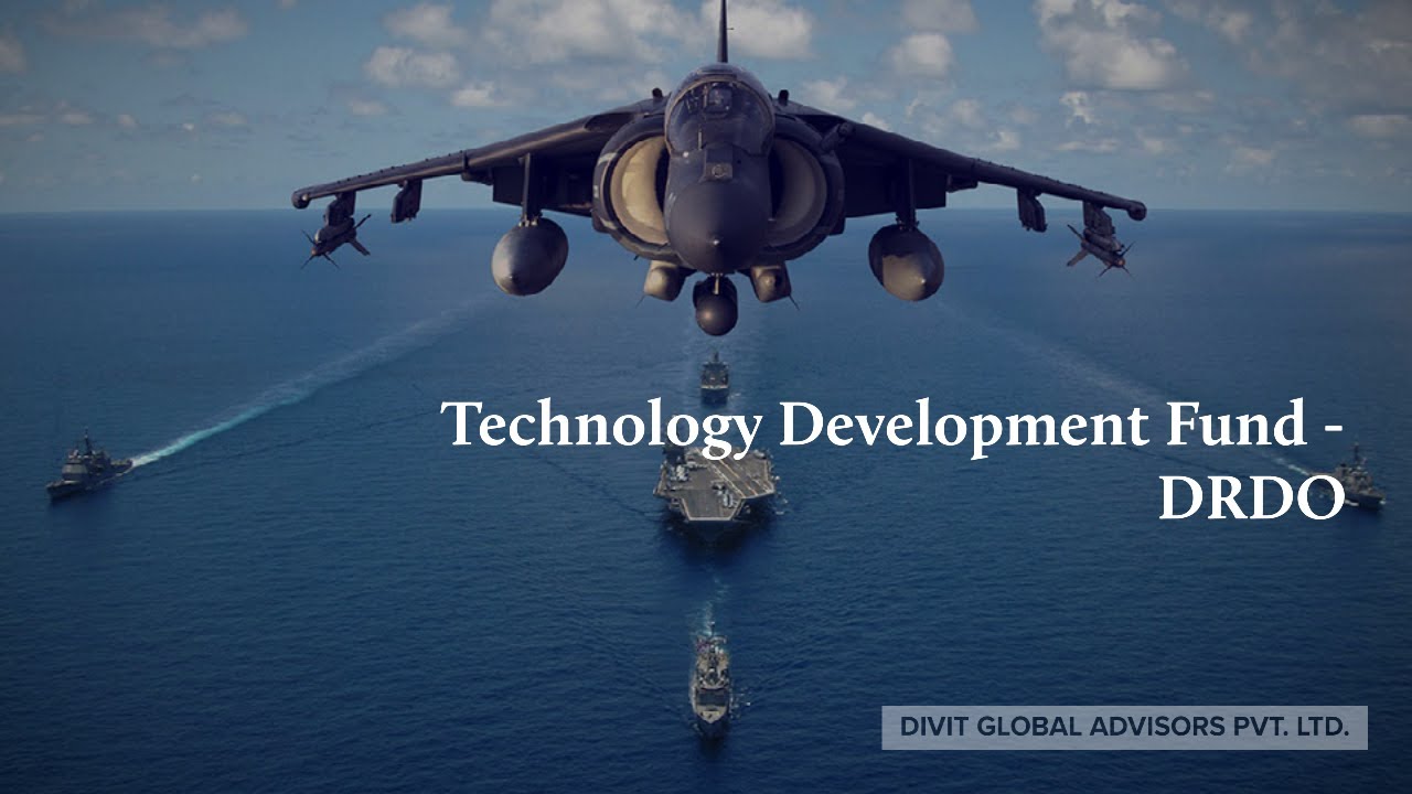 Technology Development Fund - DRDO