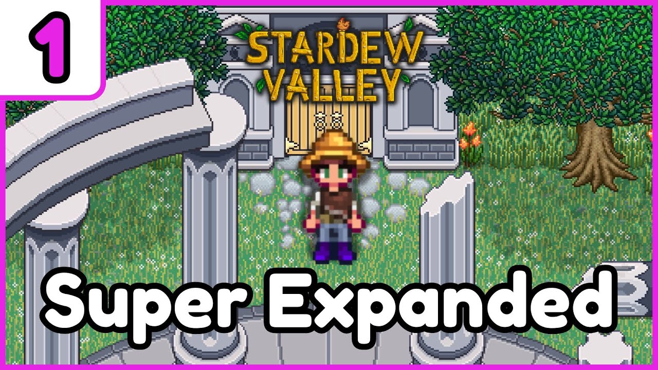 Слишком много модов? Никогда. - Суперрасширенная Stardew Valley // 1