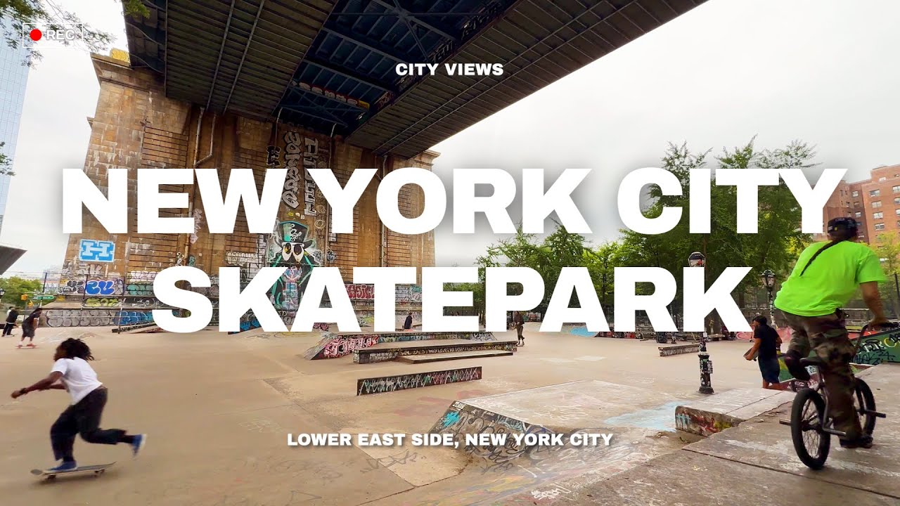 City Views: Skate Culture in the Lower East Side | LES Skatepark NYC