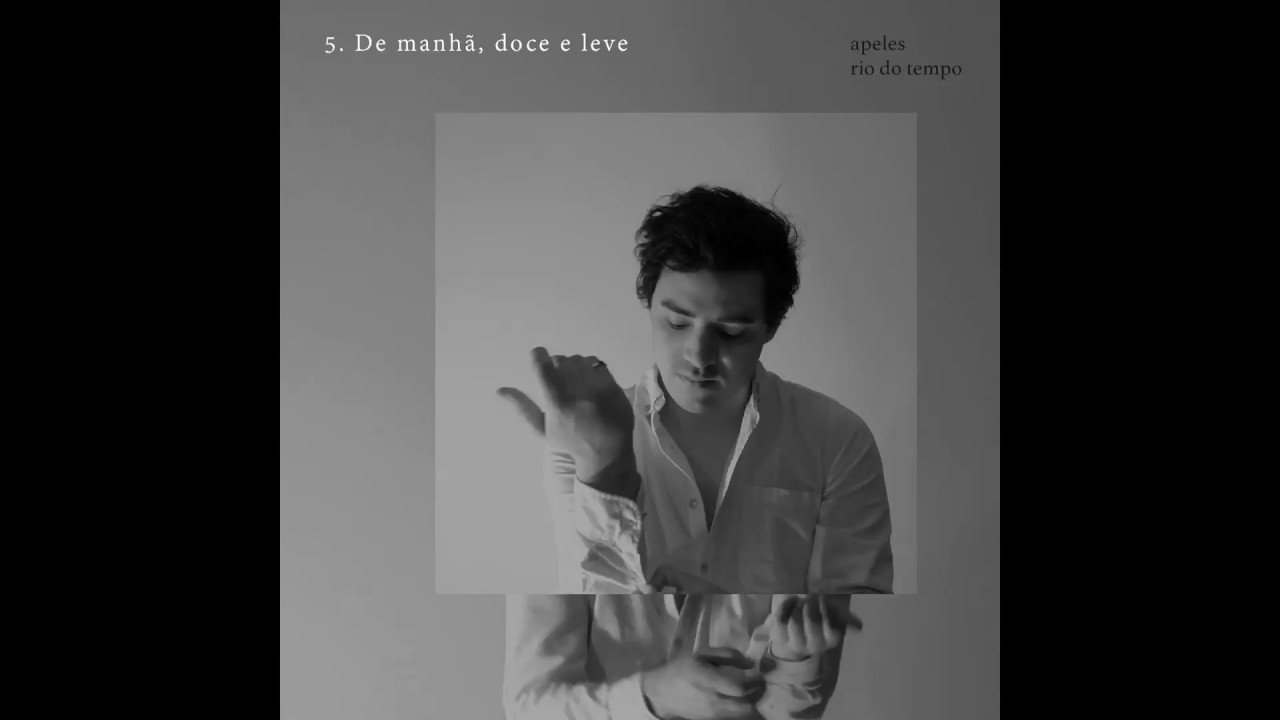 Apeles - 05.  De manhã, doce e leve