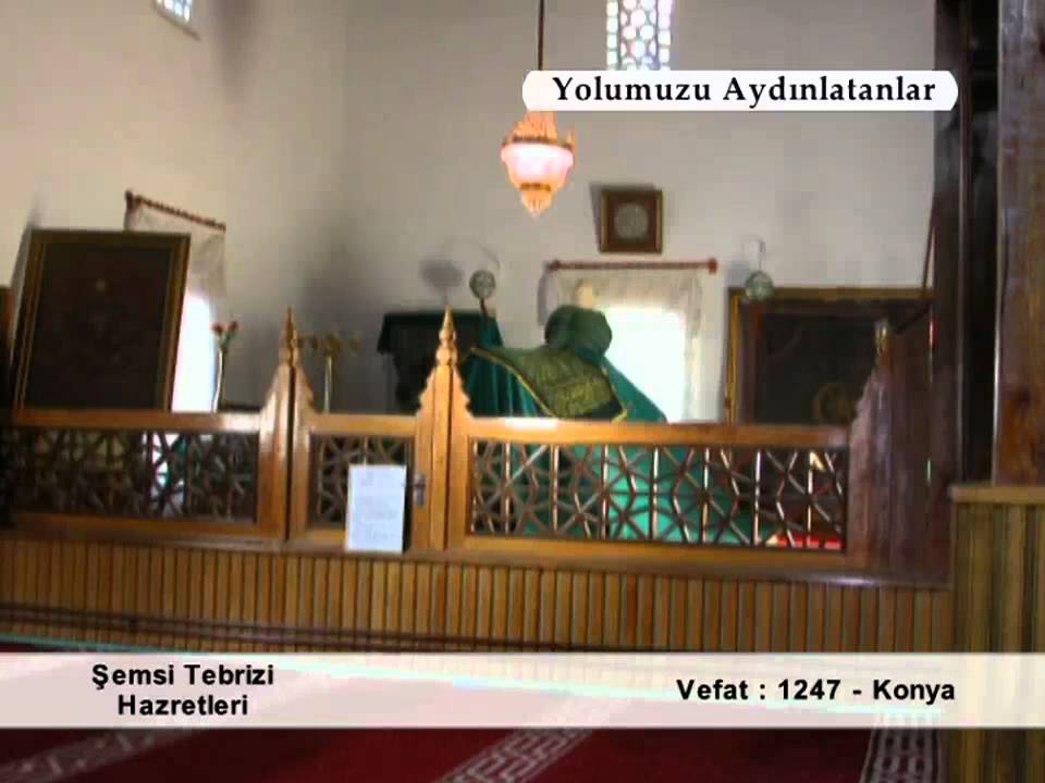 ŞEMSI TEBRIZI HAZRETLERİ (YOLUMUZU AYDINLATANLAR)