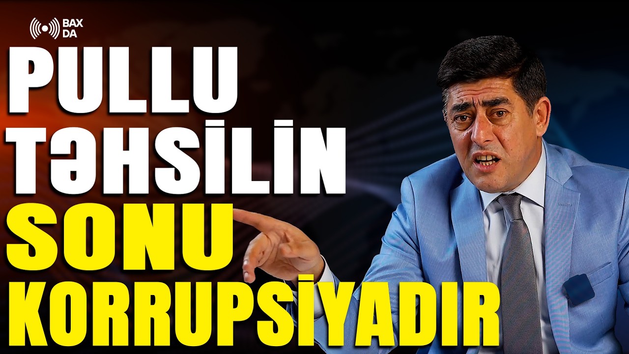 Pullu təhsilin sonu - KORRUPSİYADIR - Vətəndaş mövqeyi - Bax Da