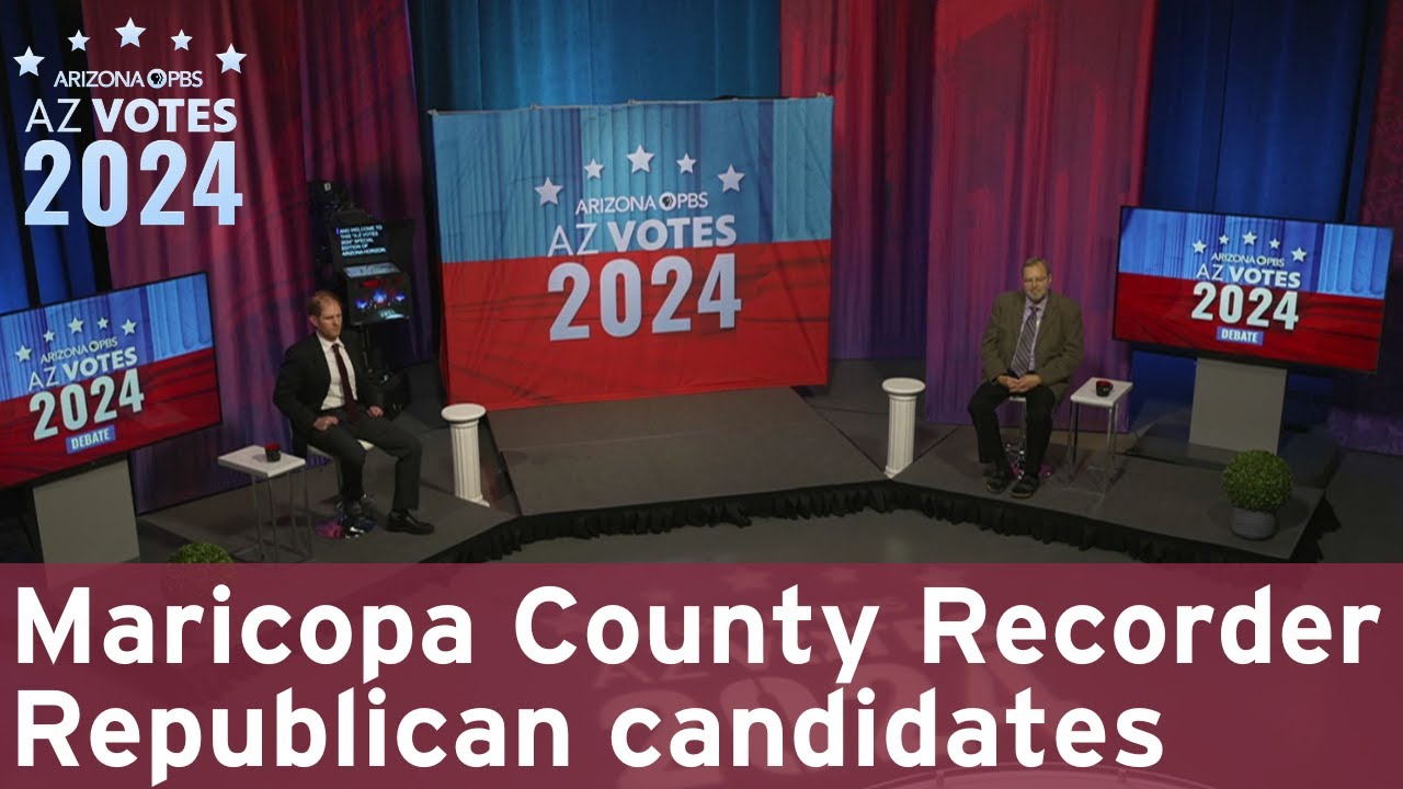 AZ Votes debate: Republican candidates for Maricopa County Recorder | June 11, 2024