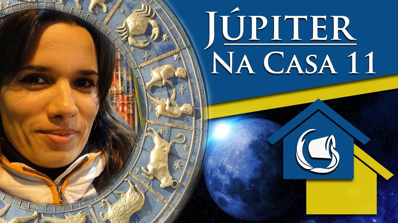 JÚPITER NA CASA 11 - POR PAULA PIRES