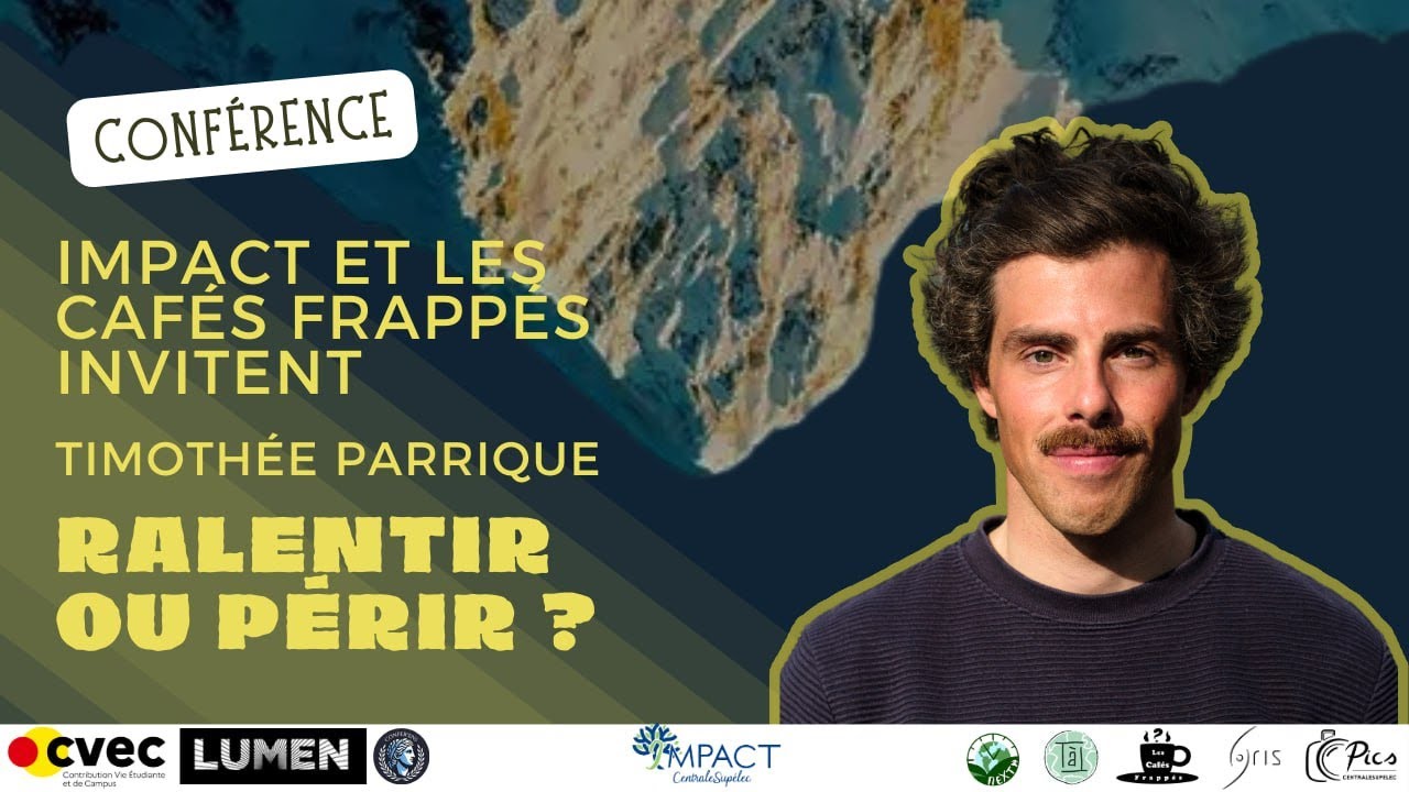 Café Frappé Timothée Parrique x Impact CentraleSupélec
